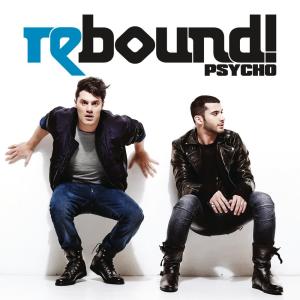 收聽Rebound!的Psycho歌詞歌曲