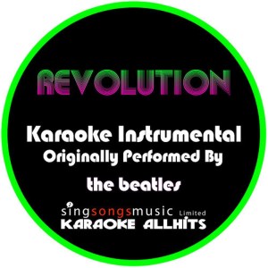 ดาวน์โหลดและฟังเพลง Revolution (Originally Performed By The Beatles) (Instrumental Version) พร้อมเนื้อเพลงจาก Karaoke All Hits