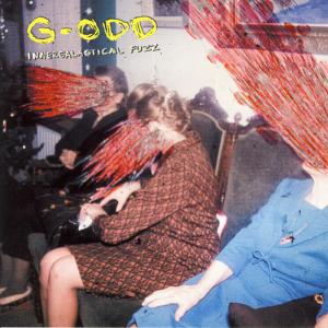 อัลบัม Innergalactical Fuzz ศิลปิน G-Odd