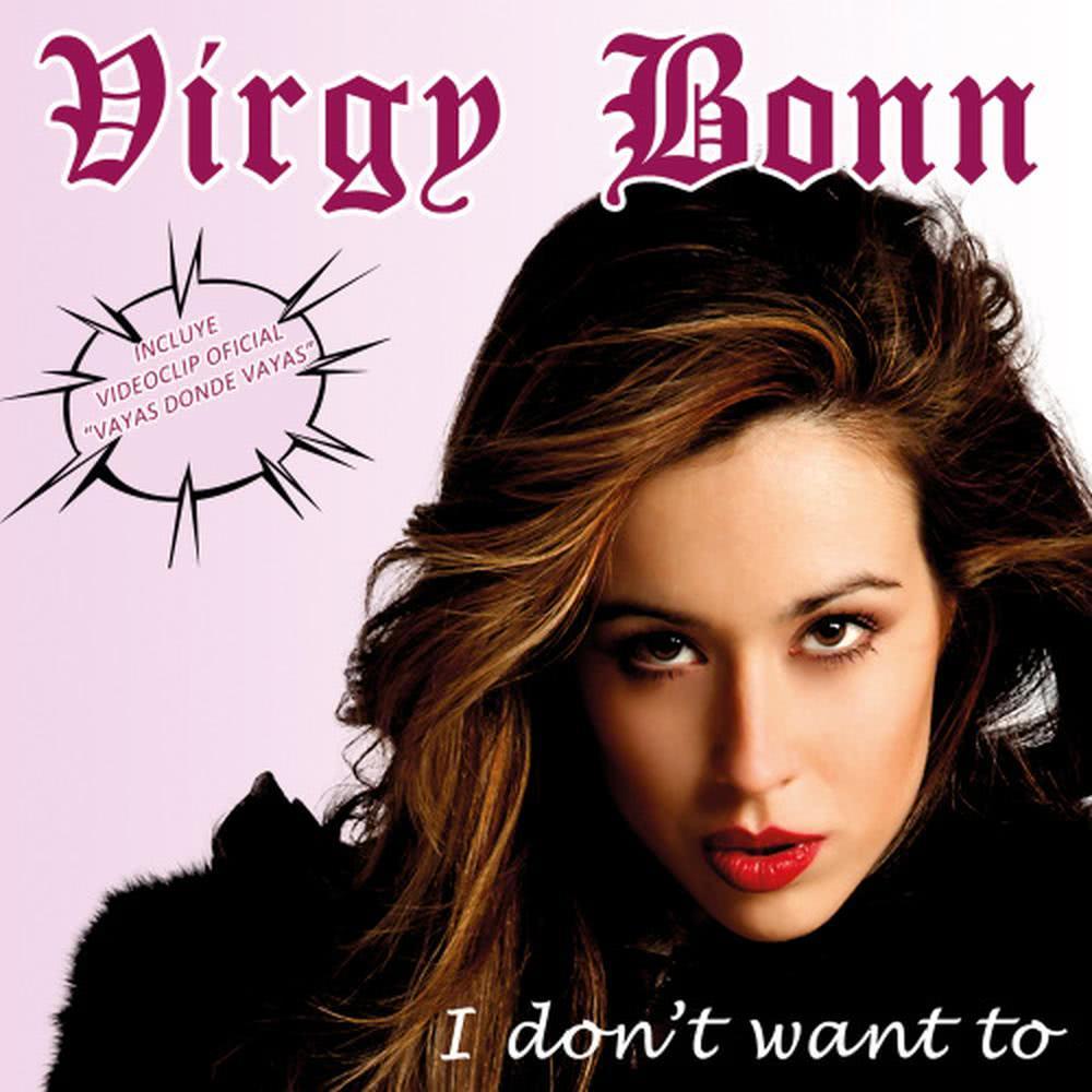 I Don't Want To