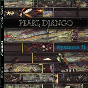 อัลบัม System D ศิลปิน Pearl Django