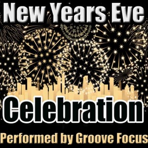 อัลบัม New Years Eve Celebration ศิลปิน Groove Focus