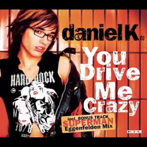 อัลบัม You Drive Me Crazy ศิลปิน Daniel Küblböck