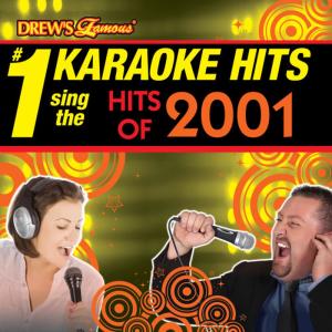 Karaoke的專輯Drew's Famous # 1 Karaoke Hits: Sing the Hits of 2001
