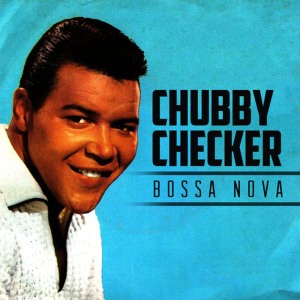 收聽Chubby Checker的Bossa Nova歌詞歌曲