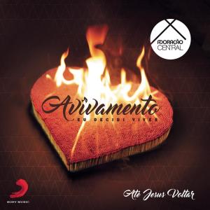 ดาวน์โหลดและฟังเพลง Avivamento พร้อมเนื้อเพลงจาก Adoração Central