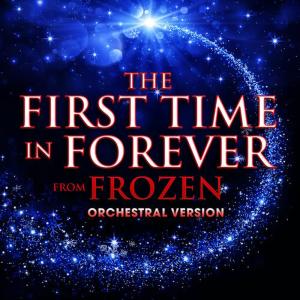 收聽Hollywood Movie Theme Orchestra的The First Time in Forever (From "Frozen") [Orchestral Version]歌詞歌曲