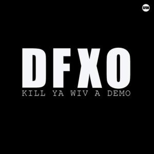 ดาวน์โหลดและฟังเพลง What the F! พร้อมเนื้อเพลงจาก DFXO