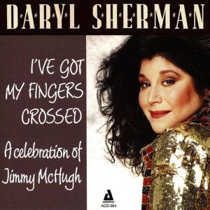 收聽Daryl Sherman的I Just Found out About Love歌詞歌曲