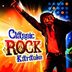 Rock Scissors Inc.的專輯Classic Rock Karaoke