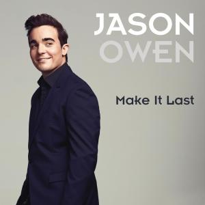 收聽Jason Owen的Make It Last歌詞歌曲