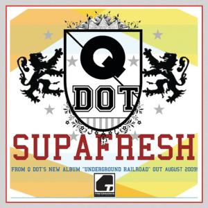 ดาวน์โหลดและฟังเพลง Supafresh พร้อมเนื้อเพลงจาก Q Dot