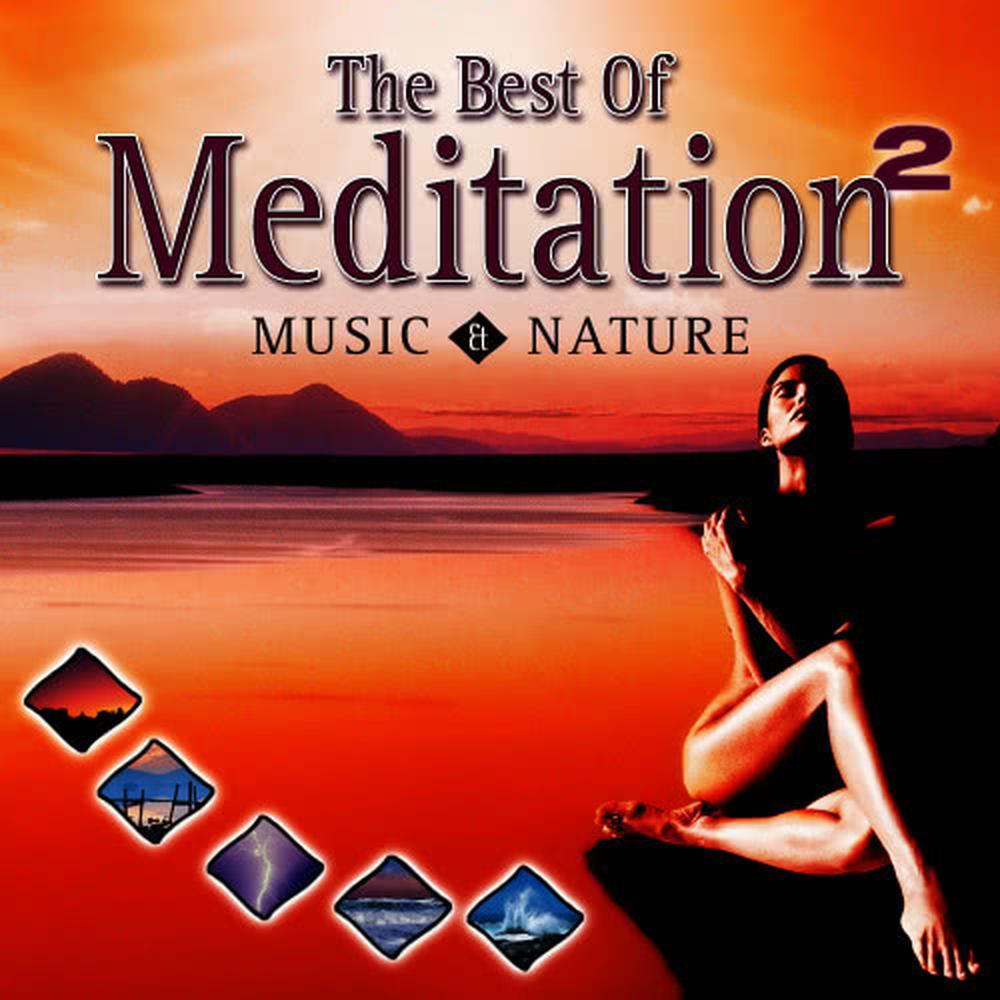 Best of Meditation with Music & Nature 2