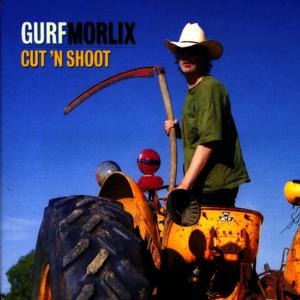 อัลบัม Cut 'N Shoot ศิลปิน Gurf Morlix