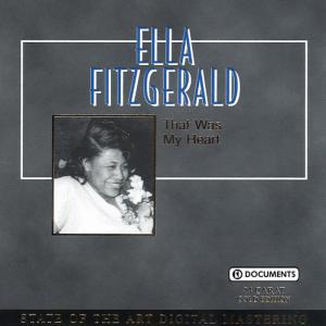 อัลบัม That Was My Heart ศิลปิน Ella Fitzgerald