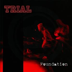ดาวน์โหลดและฟังเพลง Foundation พร้อมเนื้อเพลงจาก Trial