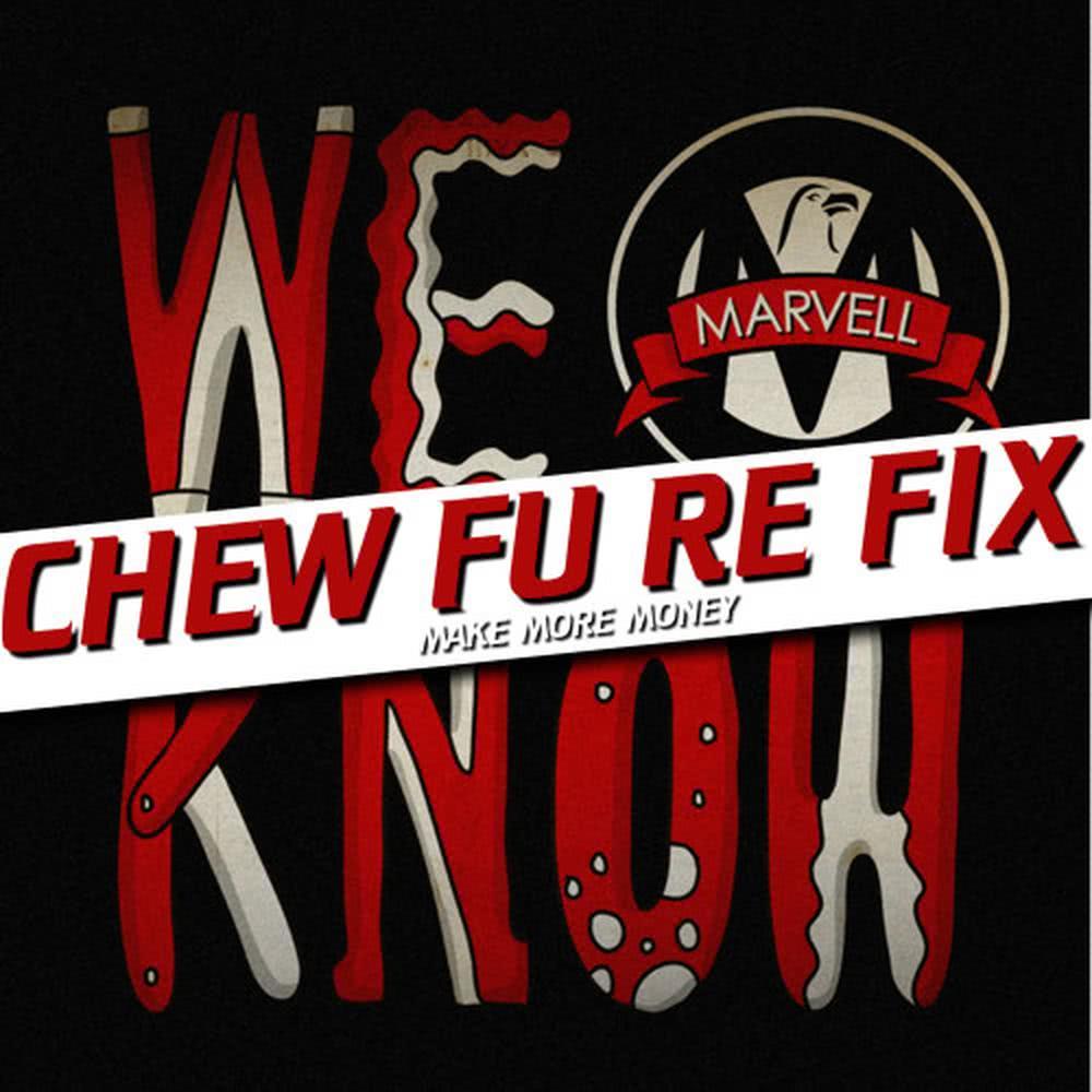 We Know (Make More Money) [Chew Fu Re-Fix] (Chew Fu Re-Fix)