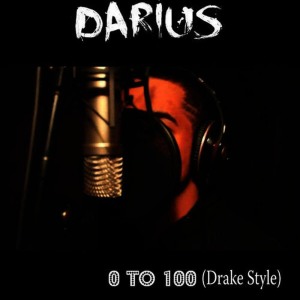 อัลบัม 0 to 100 (Drake Style) ศิลปิน Darius