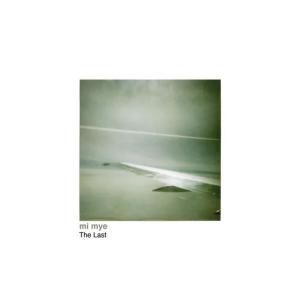ดาวน์โหลดและฟังเพลง The Last พร้อมเนื้อเพลงจาก Mi Mye