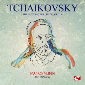 อัลบัม Tchaikovsky: The Nutcracker (Suite), Op. 71a ศิลปิน RSO Ljubljana