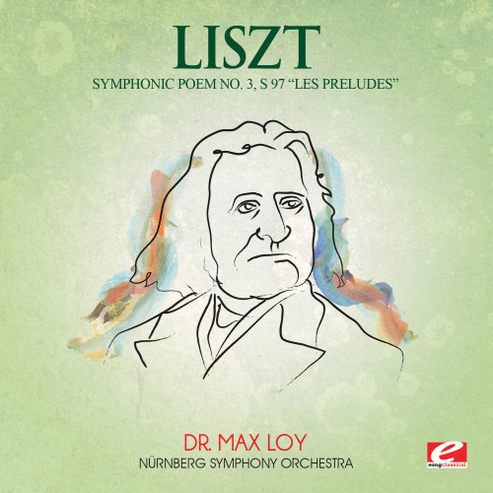 Symphonic Poem No. 3, S. 97 “Les Preludes”