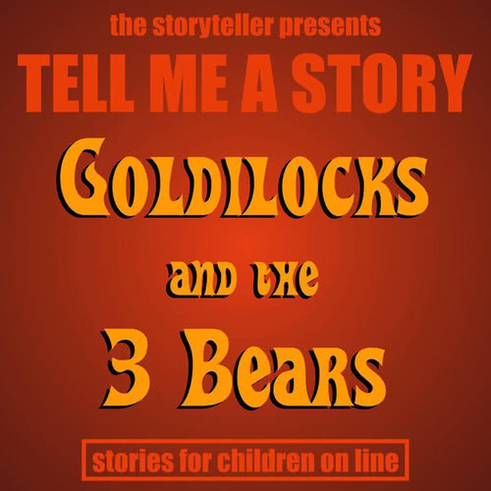 Goldilocks & The Three Bears