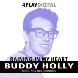ดาวน์โหลดและฟังเพลง Raining In My Heart พร้อมเนื้อเพลงจาก Buddy Holly