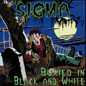 SigMa的專輯Buried in Black and White