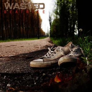 ดาวน์โหลดและฟังเพลง Wasted พร้อมเนื้อเพลงจาก Beatrice