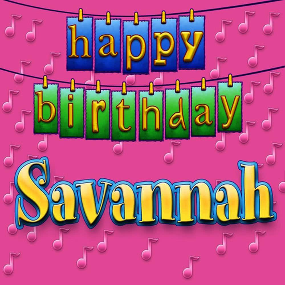 Happy Birthday Savannah(Personalized)
