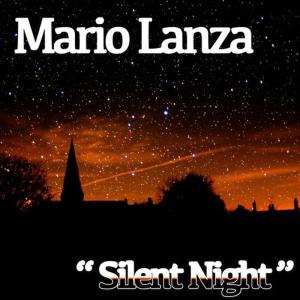 收聽Mario Lanza的Silent Night歌詞歌曲