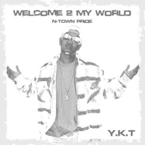 อัลบัม Welcome 2 My World -N-Town Pride- ศิลปิน Y.K.T