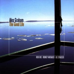 收聽Alex Graham的The Good Life歌詞歌曲