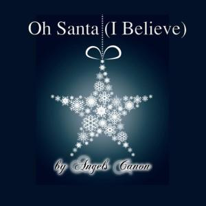 ดาวน์โหลดและฟังเพลง Oh Santa พร้อมเนื้อเพลงจาก Angels Canon