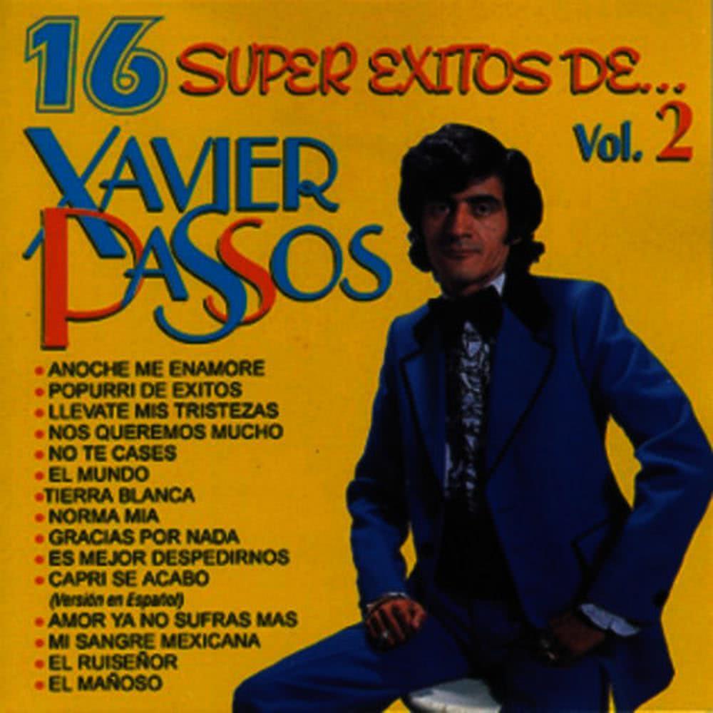 16 Súper Éxitos De Xavier Passos Vol. 2
