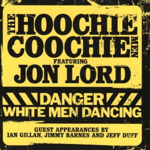 อัลบัม Danger White Man Dancing ศิลปิน The Hoochie Coochie Men