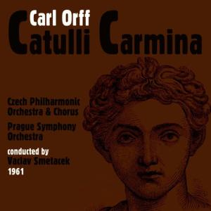 Czech Philharmonic Chorus的專輯Carl Orff: Catulli Carmina (1961)
