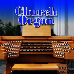 อัลบัม Church Organ ศิลปิน Faithful Fathers