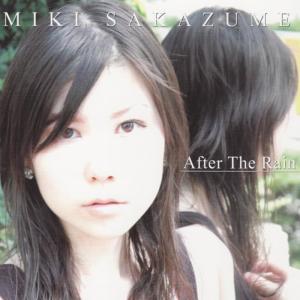 收聽Sakazume Miki的After The Rain歌詞歌曲