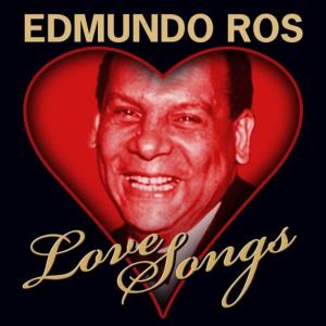 收聽Edmundo Ros And His Rumba Band的When I Love I Love歌詞歌曲