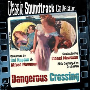 อัลบัม Dangerous Crossing (Ost) [1953] ศิลปิน Lionel Newman