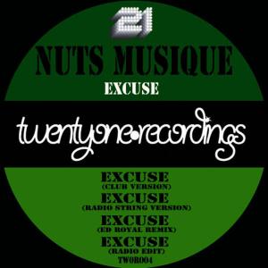 ดาวน์โหลดและฟังเพลง Excuse (Club Version) พร้อมเนื้อเพลงจาก Nuts Musique