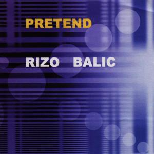 ดาวน์โหลดและฟังเพลง Pretend พร้อมเนื้อเพลงจาก Rizo Balic
