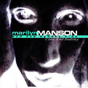 ดาวน์โหลดและฟังเพลง Coke and Sodomy พร้อมเนื้อเพลงจาก Marilyn Manson