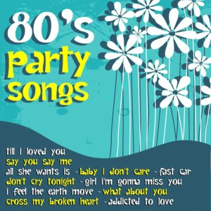 อัลบัม 80's Party Songs ศิลปิน Various Artists
