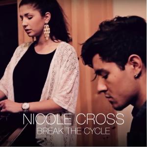 Dengarkan Break The Cycle lagu dari Nicole Cross dengan lirik