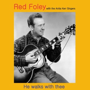 收聽Red Foley的He歌詞歌曲
