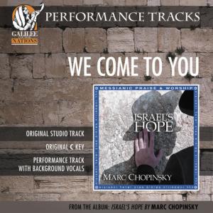อัลบัม We Come To You (Performance Track) ศิลปิน Marc Chopinsky