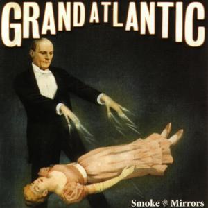 收聽Grand Atlantic的Smoke and Mirrors (Single)歌詞歌曲