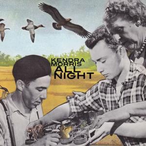 收聽Kendra Morris的All Night歌詞歌曲